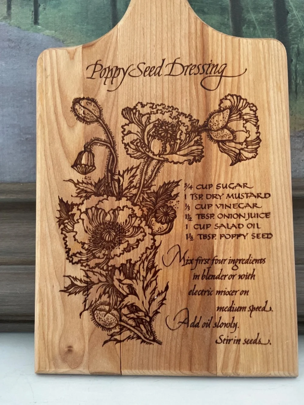 Wooden Floral Burnout Poppy Seed Dressing Recipe Cutting Board Kitchen Decor 13”